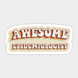 Awesome Epidemiologist - Groovy Retro 70s Style Sticker